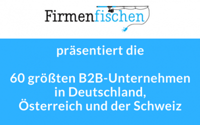 Die großen B2B-Unternehmen in D-A-CH (=Deutschland, Österreich und der Schweiz)