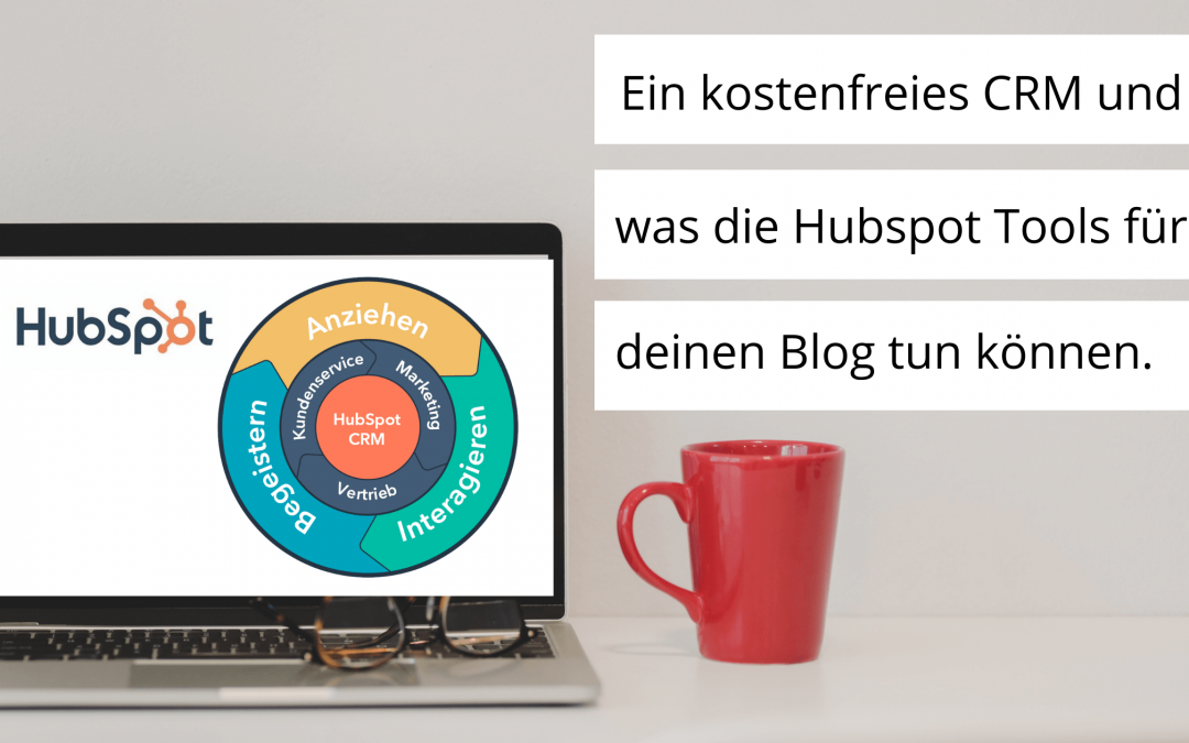 Das Hubspot CRM gibt es gratis und wie das deinem Blog helfen kann